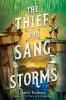 Book cover for "The thief who sang storms"