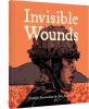 Book cover for "Invisible wounds"