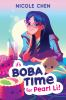 Book cover for "It's boba time for Pearl Li!"