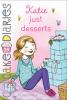 Book cover for "Katie, just desserts".
