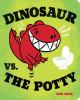 Book cover for "Dinosaur vs. the potty".