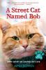 Book cover for "A street cat named Bob"