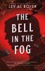 Book cover for "The bell in the fog"