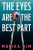 Book cover for "The eyes are the best part"