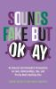 Book cover for "Sounds fake but okay"