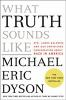 Book cover for "What truth sounds like"