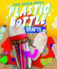 Book cover for "Plastic bottle crafts"
