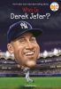 Book cover for "Who is Derek Jeter?".