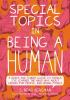 Book cover for "Special topics in being a human"