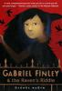 Book cover for "Gabriel Finley & the raven's riddle".