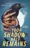 Book cover for "Your shadow half remains"