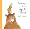 Book cover for "Orange pear apple bear"