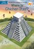 Book cover for "Where is Chichen Itza?".