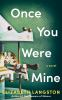 Book cover for "Once You Were Mine".