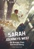 Book cover for "Sarah journeys west".
