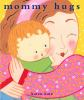 Book cover for "Mommy hugs"