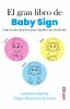 Book cover for "El gran libro de Baby Sign"