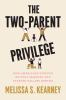 Book cover for "The two-parent privilege"