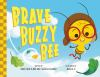 Book cover for "Brave Buzzy Bee"