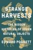 Book cover for "Strange harvests"