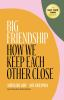 Book cover for "Big friendship"