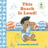 Book cover for "This beach is loud!"