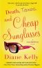 Book cover for "Death, taxes, and cheap sunglasses".