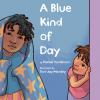 Book cover for "A blue kind of day"