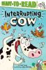 Book cover for "Interrupting Cow".