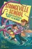 Book cover for "Strangeville School is definitely not cursed".