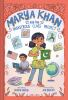 Book cover for "Marya Khan and the disastrous class project".