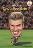 Book cover for "Who is David Beckham?".