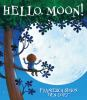 Book cover for "Hello, Moon!"