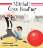 Book cover for "Mitchell goes bowling".
