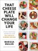 Book cover for "That cheese plate will change your life"