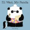 Book cover for "I'll wait, Mr. Panda".