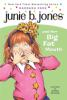 Book cover for "Junie B. Jones and her big fat mouth".