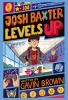 Book cover for "Josh Baxter levels up"