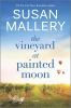 Book cover for "The vineyard at painted moon"