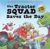 Book cover for "The tractor squad saves the day"