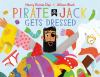 Book cover for "Pirate Jack gets dressed"