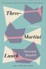 Book cover for "Three-martini lunch"