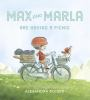 Book cover for "Max and Marla are having a picnic".