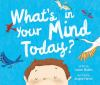 Book cover for "What's in your mind today?"