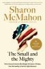 Book cover for "The small and the mighty"