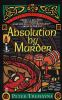 Book cover for "Absolution by murder".