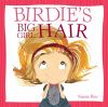 Book cover for "Birdie's big-girl hair".