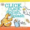 Book cover for "Click, clack, splish, splash"