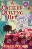 Book cover for "A catered quilting bee".