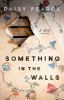 Book cover for "Something in the walls"